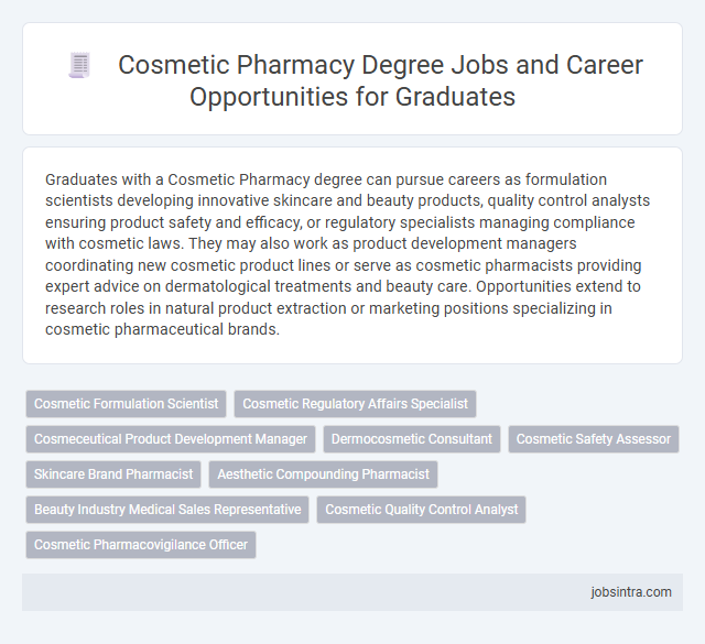 Cosmetic Pharmacy Degree Jobs and Career Opportunities for Graduates