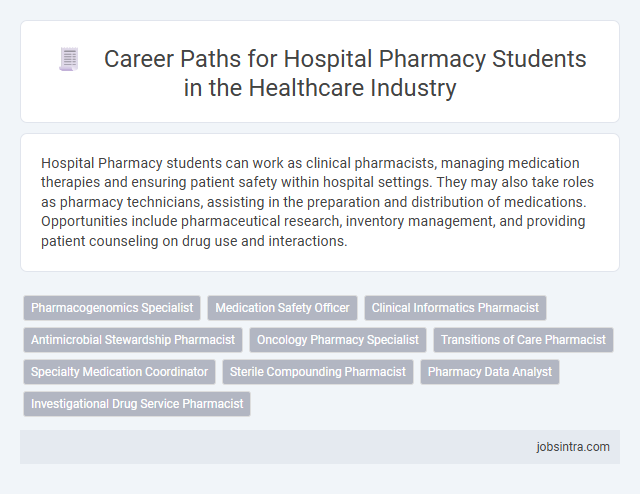 Career Paths for Hospital Pharmacy Students in the Healthcare Industry