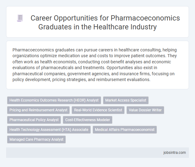 Career Opportunities for Pharmacoeconomics Graduates in the Healthcare Industry
