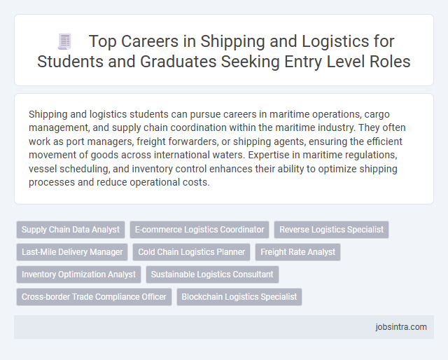 Top Careers in Shipping and Logistics for Students and Graduates Seeking Entry Level Roles