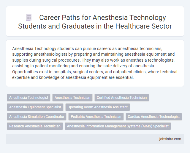 Career Paths for Anesthesia Technology Students and Graduates in the Healthcare Sector
