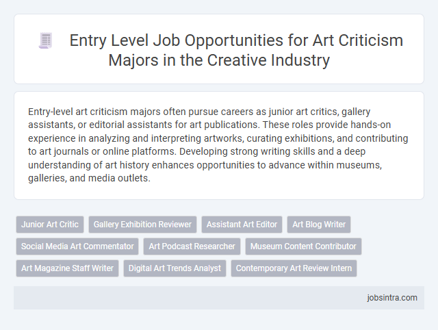 Entry Level Job Opportunities for Art Criticism Majors in the Creative Industry