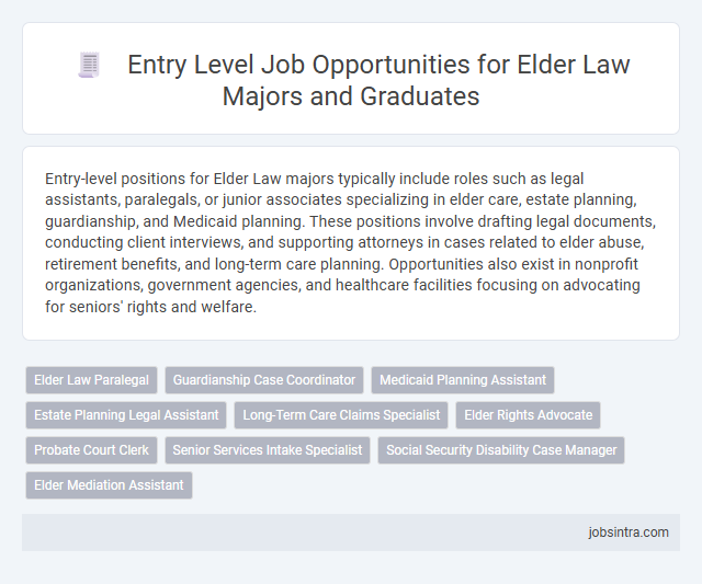 Entry Level Job Opportunities for Elder Law Majors and Graduates