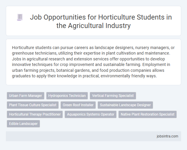 Job Opportunities for Horticulture Students in the Agricultural Industry