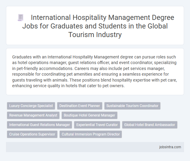 International Hospitality Management Degree Jobs for Graduates and Students in the Global Tourism Industry
