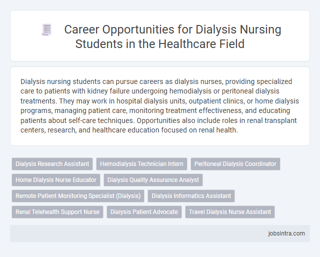 Career Opportunities for Dialysis Nursing Students in the Healthcare Field