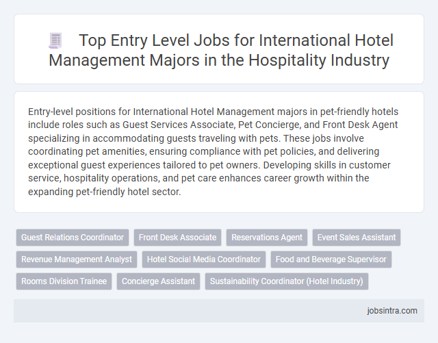 Top Entry Level Jobs for International Hotel Management Majors in the Hospitality Industry