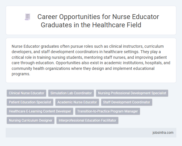 Career Opportunities for Nurse Educator Graduates in the Healthcare Field