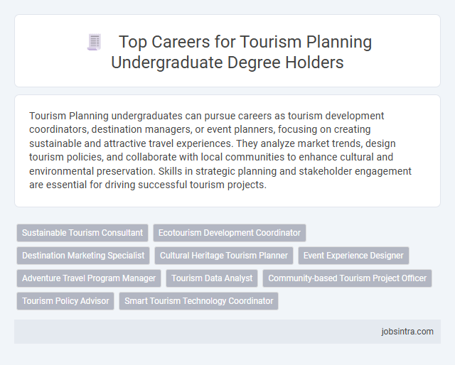 Top Careers for Tourism Planning Undergraduate Degree Holders