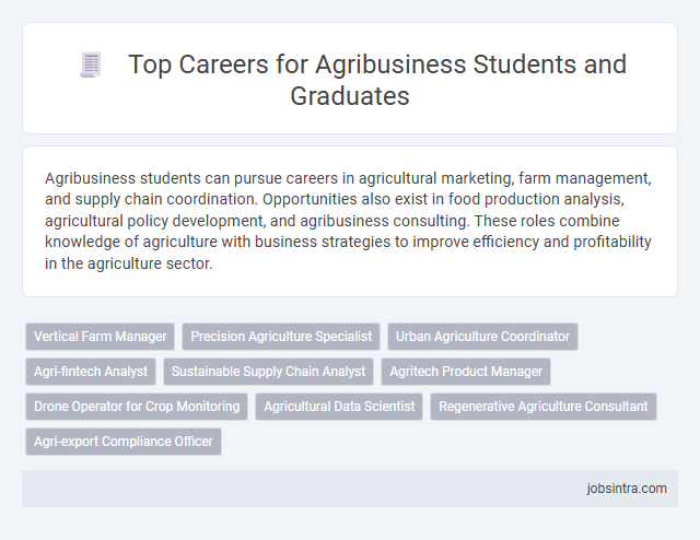 Top Careers for Agribusiness Students and Graduates