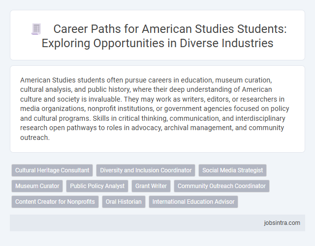 Career Paths for American Studies Students: Exploring Opportunities in Diverse Industries