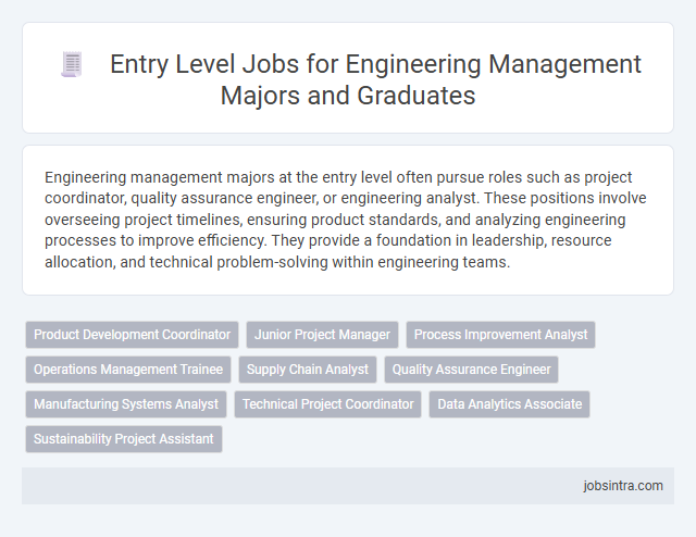 Entry Level Jobs for Engineering Management Majors and Graduates