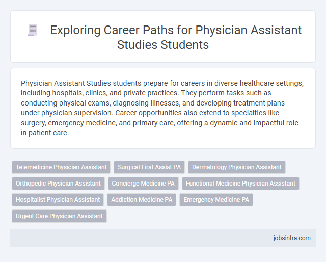 Exploring Career Paths for Physician Assistant Studies Students