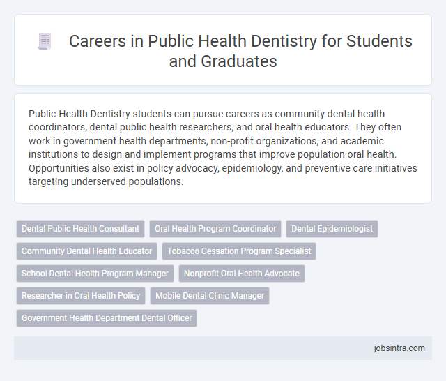 Careers in Public Health Dentistry for Students and Graduates