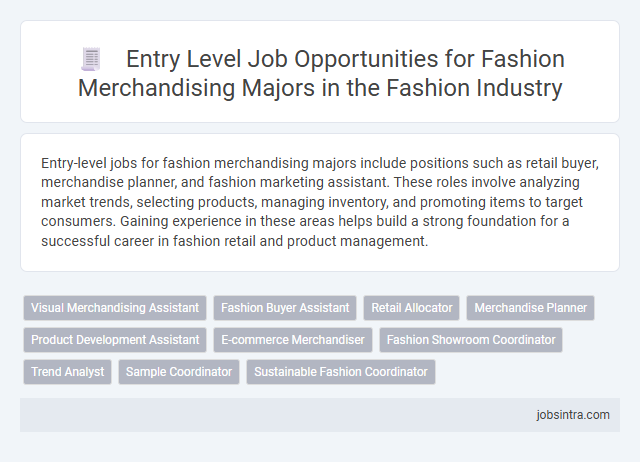 Entry Level Job Opportunities for Fashion Merchandising Majors in the Fashion Industry
