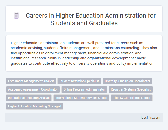 Careers in Higher Education Administration for Students and Graduates