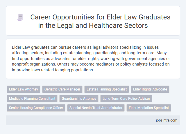 Career Opportunities for Elder Law Graduates in the Legal and Healthcare Sectors