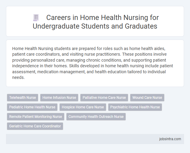 Careers in Home Health Nursing for Undergraduate Students and Graduates