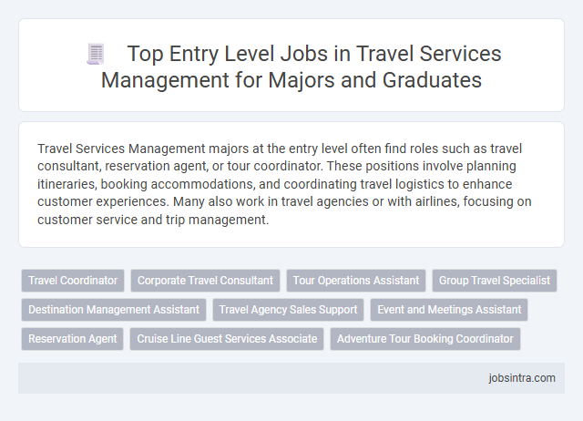 Top Entry Level Jobs in Travel Services Management for Majors and Graduates