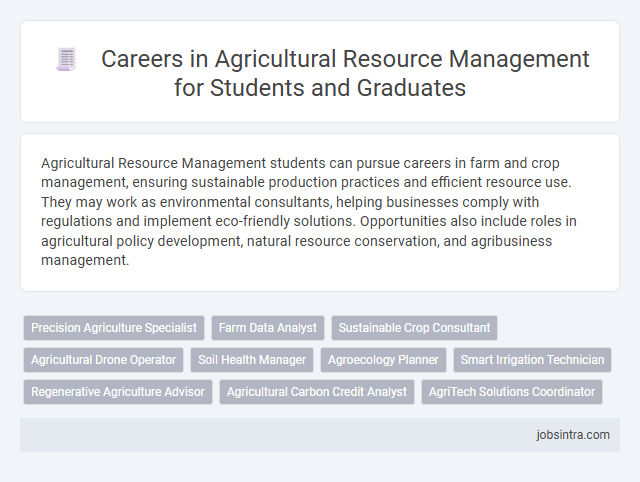 Careers in Agricultural Resource Management for Students and Graduates