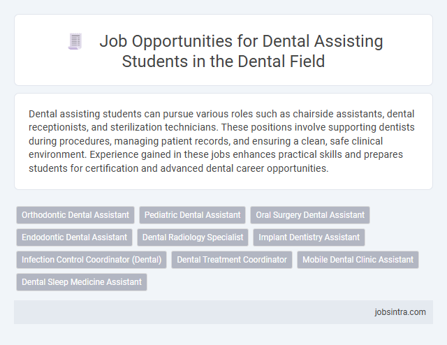 Job Opportunities for Dental Assisting Students in the Dental Field